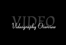 Videography Overview